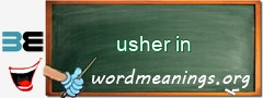 WordMeaning blackboard for usher in